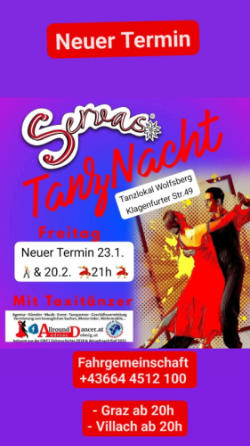 SERVAS Wolfsberg 23.1.u.20.2. Klagenfurter Straße 49 Info  +436644512100 Buche Taxitänzer bei AllroundDancer Dobnig Andreas 