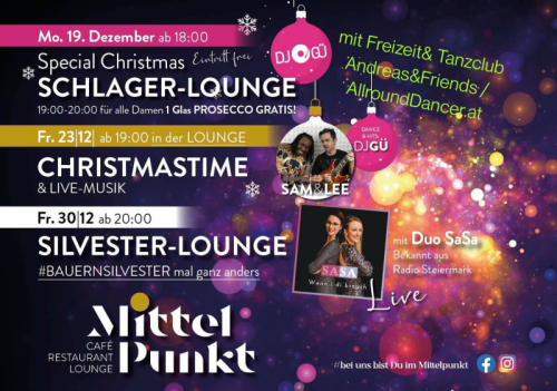 CAFE MITTELPUNKT Chrismas  Weiz Info 06644512100 Schlager Lounge mit AllroundDancer Buche dir einen Taxitänzer Geburtstag 