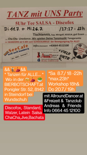Seecafe Well Welt Kumberg Di 11.7. u. Mi 26.7. ab 16h Tischtennis ab 18h Tanzen Info 06644512100 buche deinen Taxitänzer 