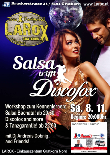Larox  Gratkorn 8.11. Salsa - Tanzabend mit AllroundDancer Info 06644512100 Buche deinen Taxitänzer