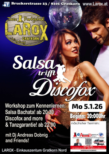Larox Montag 5.1. Discofox PARTY trifft Salsa Workshop Gratkorn mit Info +436644512100 AllroundDancer 