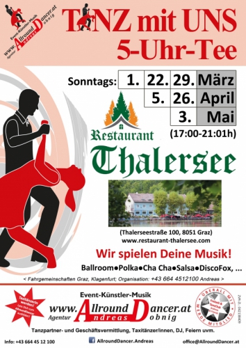 Thalersee Restaurant TmU 5Uhr Tee So 1.3. / 22.3. / 29.3. / 5.4./ 26.4./ 3.5. von 17-21:01 mit dem Freizeit&Tanzclub Andreas&