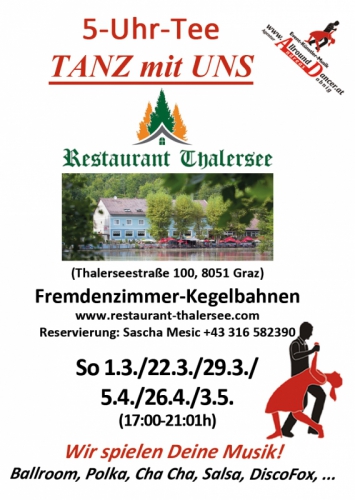 Thalersee Restaurant  5Uhr Tee So 1.3. / 22.3. / 29.3. / 5.4./ 26.4./ 3.5. von 17-21:01 mit dem Freizeit&Tanzclub Andreas&Friend
