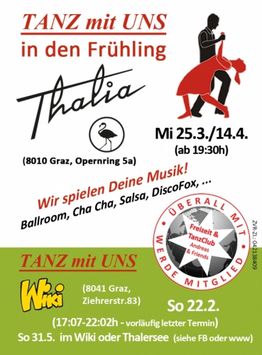 Thalia  Graz 25.3. und 14.4. um 19:30 TANZ mit UNS in den Frühling! Wiki Graz So 22.2.letzter Termin! Infos +436644512100