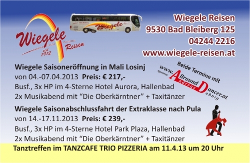 Wiegele Reisen Visitenkarte Saisoneröffnung in Mali Losinj 04. - 07.04.2013 Tanztreffen Trio am Donnerstag 11.4.